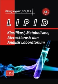 LIPID Klasifikasi, Metabolisme, aterosklerosis dan analisis  Laboratorium