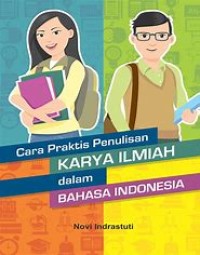 Cara Praktis Penulisan Karya Ilmiah dalam Bahasa Indonesia