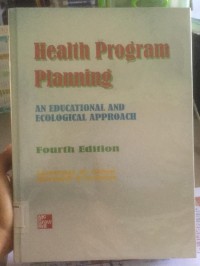 HEALTH PROGRAM PLANNING : An Educational and Ecological Approach