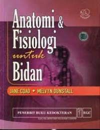 Anatomi dan Fisiologi Untuk Bidan