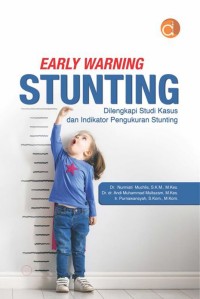 early warning stunting dilengkapi studi kasus dan indikator pengukuran stunting