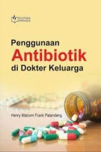 Penggunaan Antibiotik di Dokter Keluarga