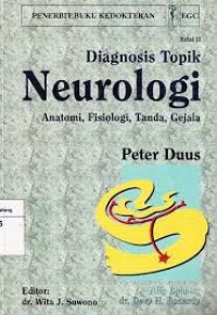 diagnosis topik neurologi: anatomi, fisiologi ,tanda ,gejala