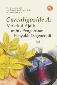 Curculigoside A: Molekul Ajaib untuk Pengobatan Penyakit Degeneratif