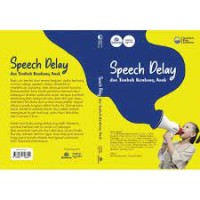 speech delay dan tumbuh kembang anak