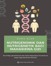 buku ajar: nutrigenomik dan nutrigenetik bagi mahasiswa gizi