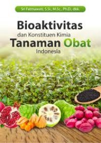 bioaktivitas dan konstituen kimia tanaman obat indonesia