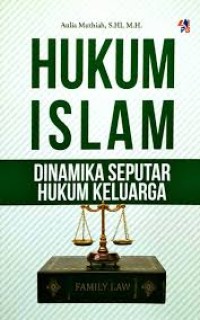 hukum islam dinamika seputar hukum keluarga