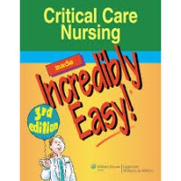 Critical care nursing made incredibly easy