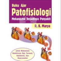 Buku ajar Patofisiologi: mekanisme terjadinya penyakit