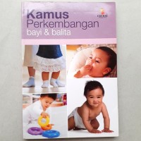 Kamus Perkembangan bayi & balita