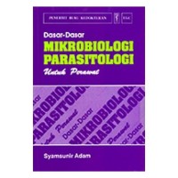 DASAR-DASAR MIKROBIOLOGI PARASITOLOGI UNTUK PERAWAT