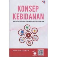 konsep kebidanan: memahami dasar-dasar konsep kebidanan