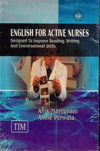 Image of ENGLISH FOR ACTIVE NURSES : Designed To Improve Reading, Writing And Conversational Skills