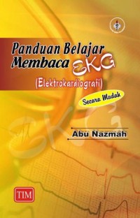 PANDUAN BELAJAR MEMBACA EKG (Elektrokardiografi) secara mudah