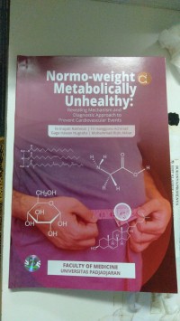 Normo-weight metabolically unhealthy: Revealing mechanism and diagnostic approach to prevent cardiovascular events