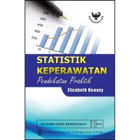 Statistik Keperawatan: pendekatan praktik