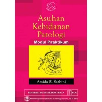 ASUHAN KEBIDANAN PATOLOGI: Modul praktikum