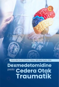 Dexmedetomidine Pada Cedera Otak Traumatik