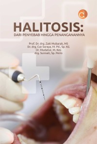 Halitosis: Dari Penyebab Hingga Penangananya