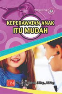 keperawatan anak itu mudah