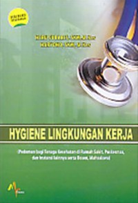 HYGIENE LINGKUNGAN KERJA