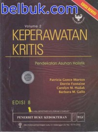 KEPERAWATAN KRITIS: Pendekatan asuhan holistik Volume 2