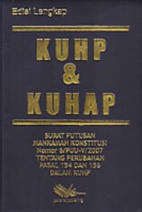 KUHP dan KUHAP : Surat Putusan Mahkamah Konstitusi