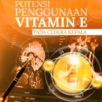 Potensi Penggunaan Vitamin E Pada Cedera Kepala