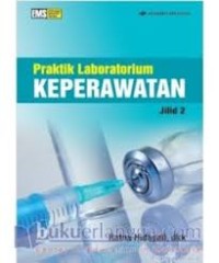 Praktik laboratorium keperawatan Jilid 2